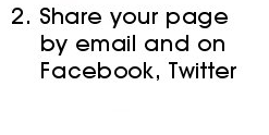 2. Share your page with friends and family by email, Facebook, Twitter etc